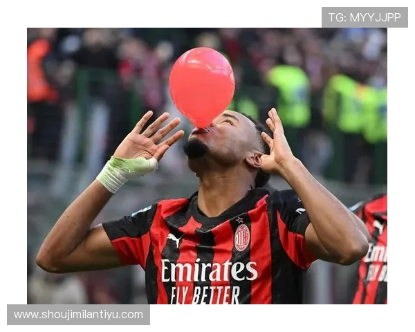 米兰体育官方入口：一站式获取米兰足球俱乐部官方新闻与赛事资讯